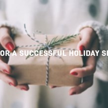 Tips and Tricks to Achieve a Successful Holiday Season